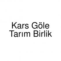 kars göle tarım birlik