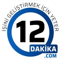 işini geliştirmek için yeter 12 dakika.com