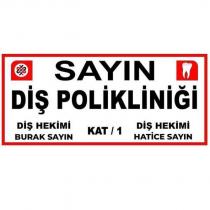 sayın diş polikliniği diş hekimi burak sayın diş hekimi hatice sayın kat/1