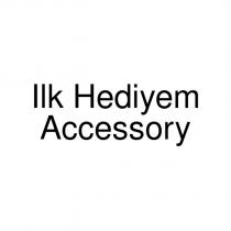 ilk hediyem accessory