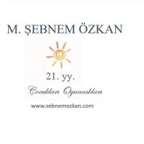 m. şebnem özkan 21. yy. çocukları oyuncakları www.sebnemozkan.com