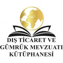 dış ticaret ve gümrük mevzuatı kütüphanesi