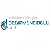 beklentilerinizin üstüne çıkan değirmencioğlu lojistik