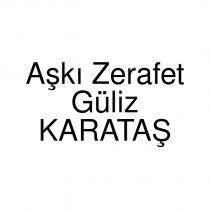 aşkı zerafet güliz karataş