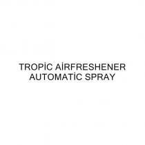 tropic airfreshener automatic spray