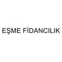 eşme fidancılık