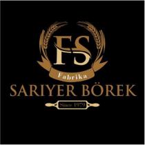 fs fabrika sarıyer börek since 1979