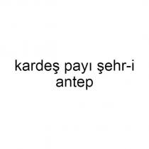 kardeş payı şehr-i antep