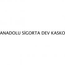 anadolu sigorta dev kasko