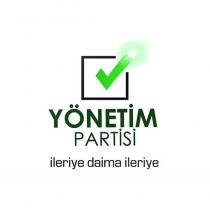 yönetim partisi ileriye daima ileriye