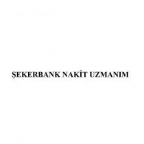 şekerbank nakit uzmanım