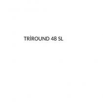 triround 48 sl