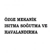 özge mekanik ısıtma soğutma ve havalandırma
