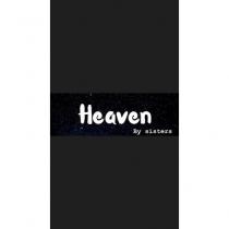heaven by sisters