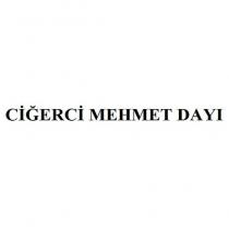 ciğerci mehmet dayı