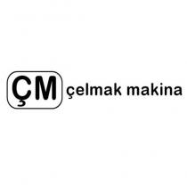 çm çelmak makina