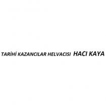 tarihi kazancılar helvacısı hacı kaya