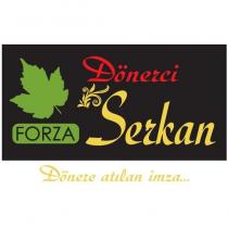 dönerci forza serkan dönere atılan imza