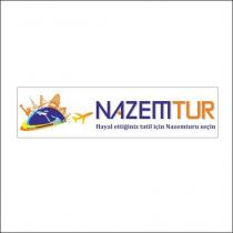 nazemtur hayal ettiğiniz tatil için nazemturu seçin