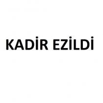 kadir ezildi
