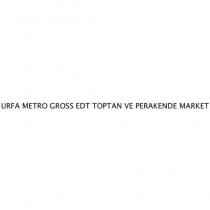 urfa metro gross edt toptan ve perakende market