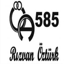 585 rızvan öztürk