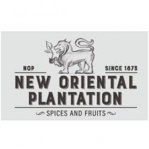 new oriental plantation spices and fruits nop since 1873