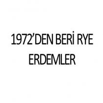 1972'den beri rye erdemler