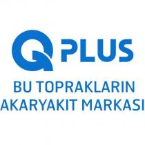 qplus bu toprakların akaryakıt markası