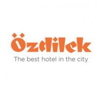 özdilek the best hotel in the city