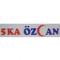 5ka özcan