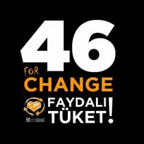 46 for change faydalı tüket! pay it forward