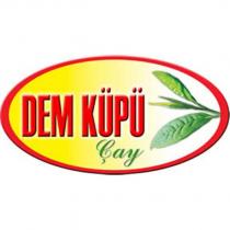 dem küpü çay