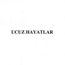 ucuz hayatlar