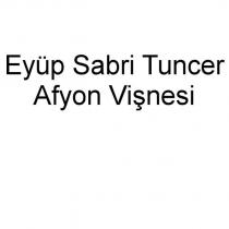 eyüp sabri tuncer afyon vişnesi