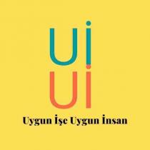 uiui uygun işe uygun insan