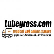 lubegross.com madeni yağ online market güçlü stok-hızlı tedarik-ücretsiz kargo