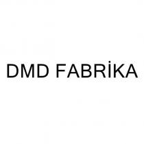 dmd fabrika