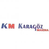 km karagöz makina