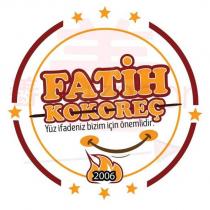 fatih kokoreç yüz ifadeniz bizim için önemlidir