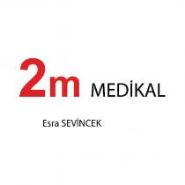 2m medikal esra sevincek
