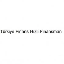 türkiye finans hızlı finansman