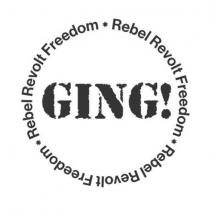 ging! rebel revolt freedom.