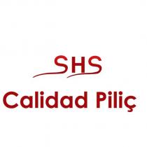 shs calidad piliç