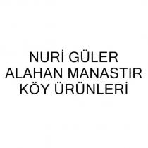 nuri güler alahan manastır köy ürünleri