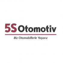 5s otomotiv biz otomobillerle yaşarız