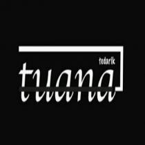 tuana tedarik