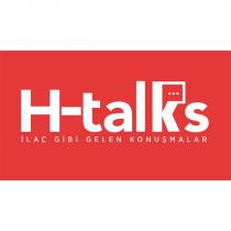 h-talks ilaç gibi gelen konuşmalar