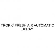 tropic fresh air automatic spray