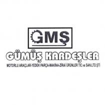 gmş gümüş kardeşler motorlu araçlar yedek parça makina zirai ürünler tic ve san.ltd.şti.